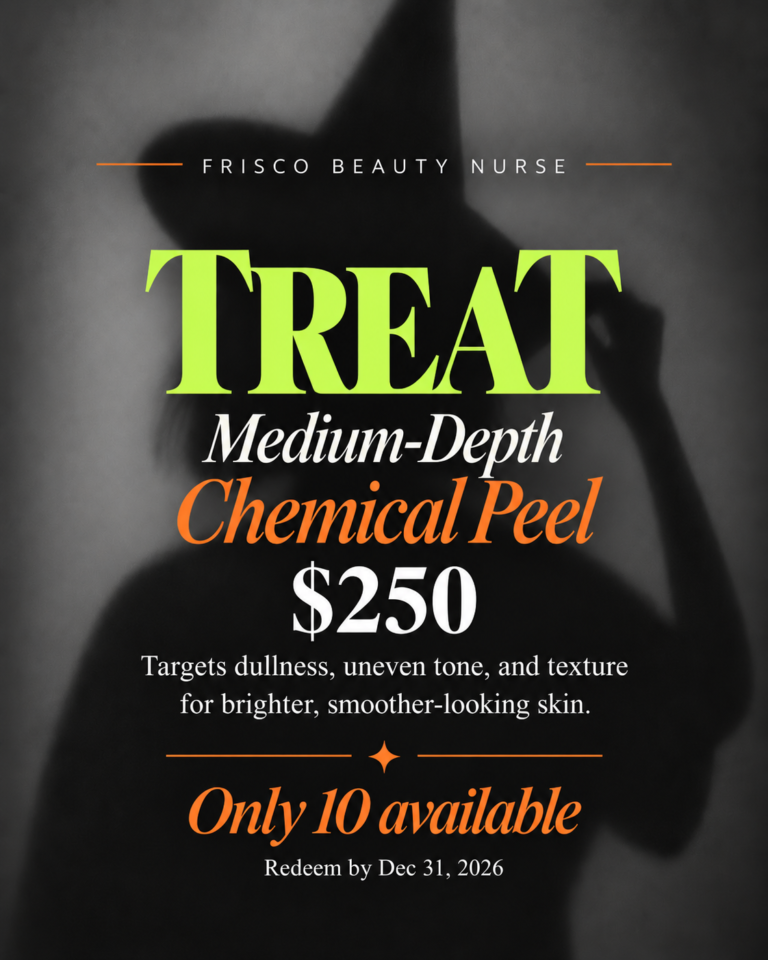 Frisco Beauty Nurse October Treat: medium-depth chemical peel for $250. Only 10 available. Redeem by December 31, 2026.
